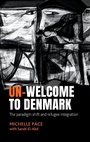 Cover: Un-Welcome to Denmark - Manchester University Press