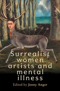 Cover: Surrealist women artists and mental illness - Manchester University Press