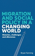 Cover: Migration and Social Policy in a Changing World - Manchester University Press