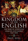 Cover: The Kingdom of the English - Pen & Sword Military