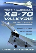 Cover: North American XB-70 Valkyrie in Pictures - Air World