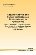 Cover: Security Analysis and Formal Verification on Blockchain and its Applications - now publishers Inc