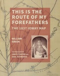 Cover: This Is the Route of My Forefathers - University of Iowa Press