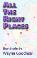 Cover: All the Right Places - Wayne Goodman