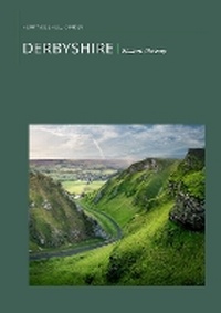 Abbildung von: The HERITAGE SHELL GUIDE TO DERBYSHIRE - Heritage Shell Guide Enterprises Ltd