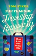 Cover: The Years of Travelling Anxiously - Icon Books