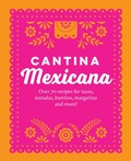 Cover: Cantina Mexicana - Ryland, Peters & Small Ltd