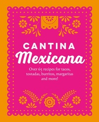 Abbildung von: Cantina Mexicana - Ryland, Peters & Small Ltd