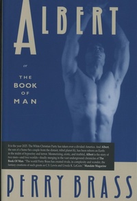 Enlarge image Cover: Albert, or the Book of Man - Perry Brass
