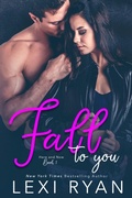 Cover: Fall To You (Here and Now, #2) - Lexi Ryan