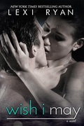 Cover: Wish I May (Splintered Hearts, #3) - Lexi Ryan