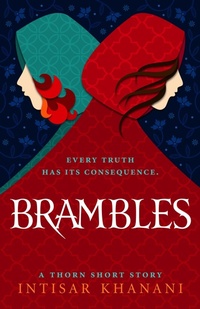 Enlarge image Cover: Brambles - Intisar Khanani