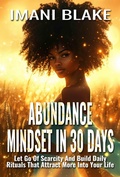 Cover: Abundance Mindset in 30 Days (30 Days to Alignment, #1) - Oshun Publications