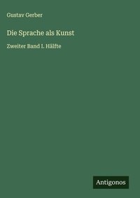 Enlarge image Cover: Die Sprache als Kunst - Antigonos Verlag
