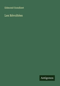 Enlarge image Cover: Les Revoltees - Antigonos Verlag
