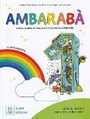 Cover: Ambaraba 1 - libro di classe + online audio + video - seconda edizione - Alma Edizioni