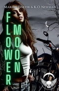 Cover: Flower Moon (Blood Moon Riders MC: NOMAD, #3) - K.O. Newman