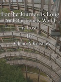 Cover: For the Journey Is Long and Our Lonely World Is Lost - Glenn Kershaw