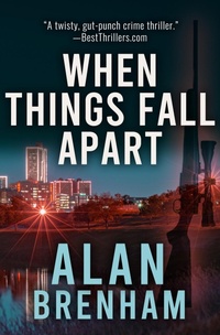Enlarge image Cover: When Things Fall Apart - Alan Brenham