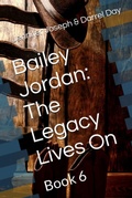 Cover: Bailey Jordan: The Legacy Lives On - Jennifer Joseph