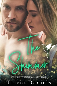 Enlarge image Cover: The Shimmer - Tricia Daniels