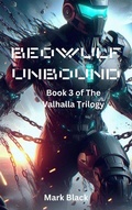 Cover: Beowulf Unbound: The Valhalla Trilogy Book 3 - Mark Black