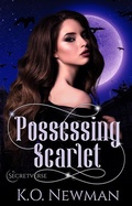 Cover: Possessing Scarlet (Secretverse, #1) - K.O. Newman