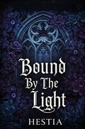 Cover: Bound By The Light (The Vermilion Empire, #2) - Hestia