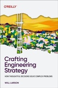 Cover: Crafting Engineering Strategy - O'Reilly