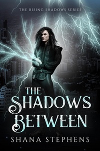 Enlarge image Cover: The Shadows Between - Shana Stephens