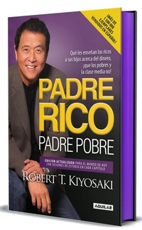 Abbildung von: Padre rico, padre pobre (Edicion cantos pintados) / Rich Dad, Poor Dad (Sprayed Edges Edition) - Aguilar
