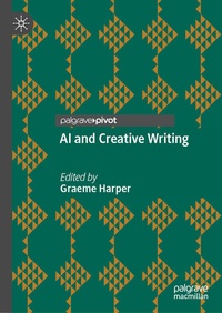 Enlarge image Cover: AI and Creative Writing - Palgrave Macmillan