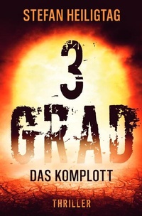 Enlarge image Cover: 3 Grad / 3 Grad - Das Komplott - epubli