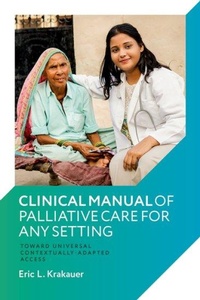 Abbildung von: Clinical Manual of Palliative Care for Any Setting - Oxford University Press Inc