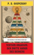 Cover: Tertium Organum: Der dritte Kanon des Denkens - Neu &uuml;bersetzt Verlag