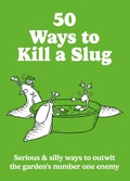 Cover: 50 Ways to Kill a Slug - Hamlyn