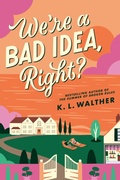 Cover: We're a Bad Idea, Right? - Random House Children's Books