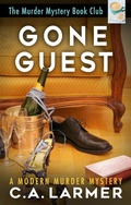 Cover: Gone Guest: The Murder Mystery Book Club 6 - C.A. Larmer