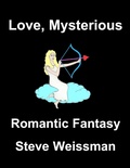Cover: Love, Mysterious - Steve Weissman