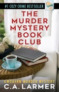 Cover: The Murder Mystery Book Club - C.A. Larmer