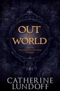 Cover: Out of This World: Queer Speculative Fiction Stories - Queen of Swords Press