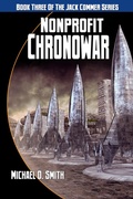 Cover: Nonprofit Chronowar (Jack Commer, Supreme Commander, #3) - Sortmind Press