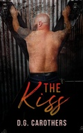 Cover: The Kiss (Kink Files, #1) - D.G. Carothers