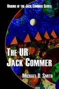 Cover: The UR Jack Commer (Origins of Jack Commer, #1) - Sortmind Press
