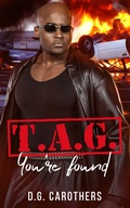 Cover: T.A.G. You're Found (The Assassins' Guild, #4) - D.G. Carothers