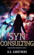 Cover: SYN Consulting (Dragon War Chronicles, #1) - D.G. Carothers