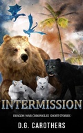 Cover: Intermission (Dragon War Chronicles, #5) - D.G. Carothers
