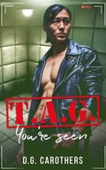 Cover: T.A.G. You're Seen (The Assassins' Guild, #1) - D.G. Carothers