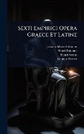 Cover: Sexti Empirici Opera Graece Et Latine - Hutson Street Press