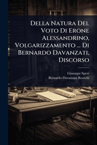 Abbildung von: Della Natura Del Voto Di Erone Alessandrino, Volgarizzamento ... Di Bernardo Davanzati, Discorso - Hutson Street Press